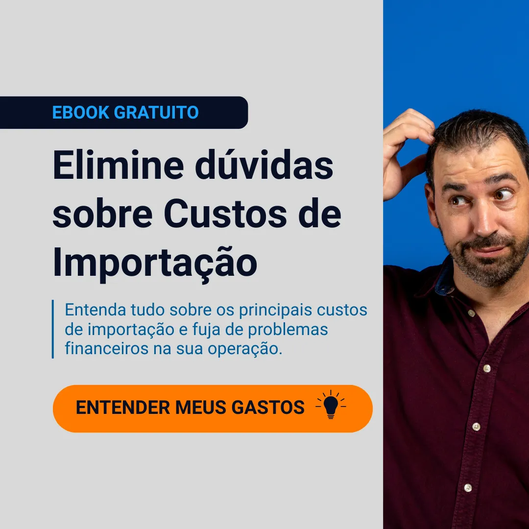Principais custos de importação